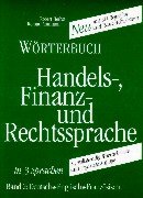 Wörterbuch der Handelssprache, Finanzsprache und Rechtssprache; Dictionary of Commercial, Financial and Legal Terms; Dic, Bd.2, ... of Commercial and Financial Terms) Business, Finance & Career
