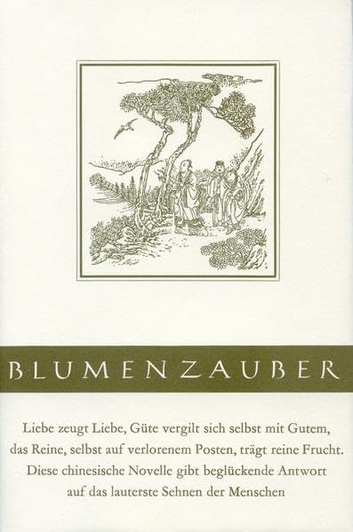 Blumenzauber: Eine chinesische Novelle mit elf alten Holzschnitten (Bücher der Waage) Contemporary literature