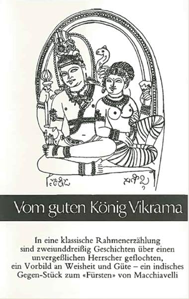 Vom guten König Vikrama: Die klassische indische Märchensammlung Vikrama-Carita: Die Erzählungen d. zweiunddreißig Thronstatuetten. Südliche Rezension (Bücher der Waage) Fairy Tales & Legends