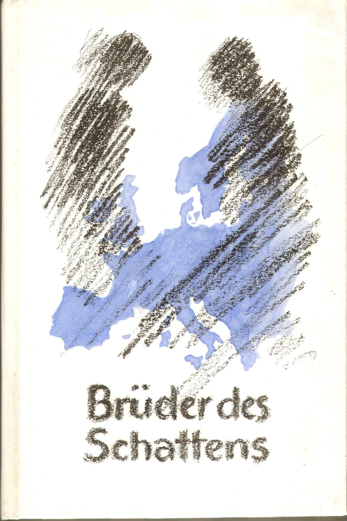 Brüder des Schattens. Versuch einer Hintergrundanalyse zur Weltpolitik Books