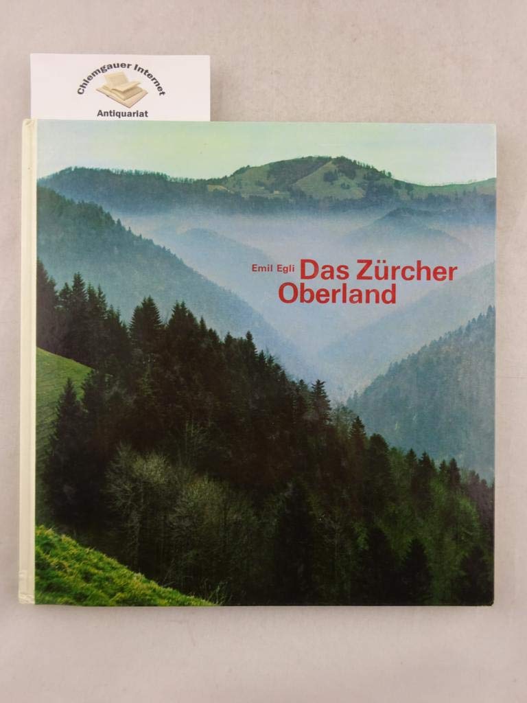 Das Zürcher Oberland : Beitrag zur Geschichte seiner Landschaft und seiner Menschen. Books