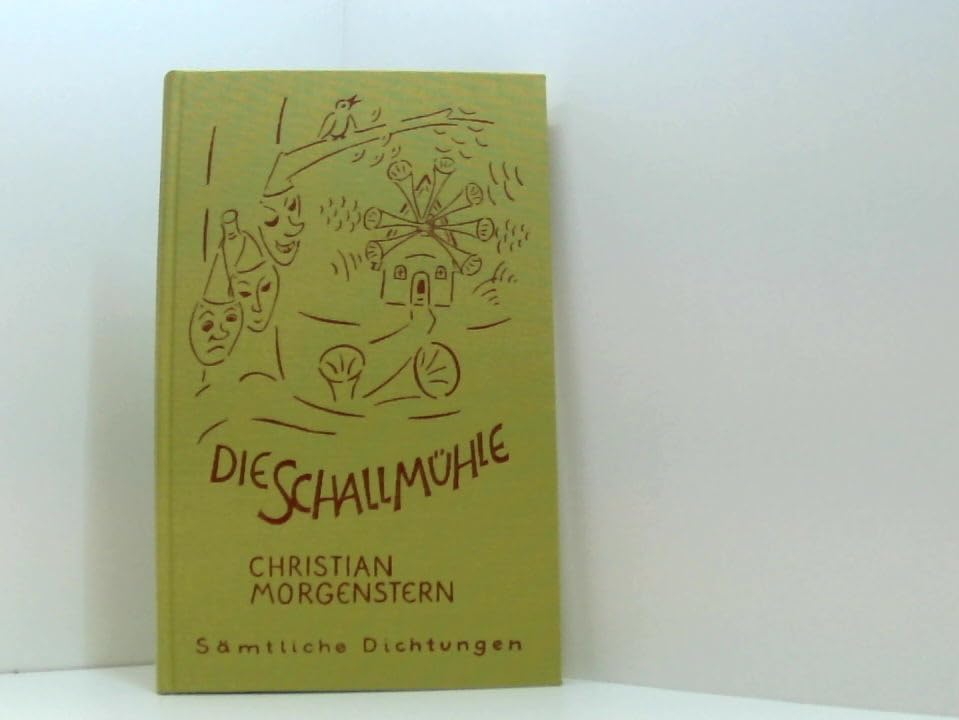 Christian Morgenstern. Sämtliche Dichtungen / Die Schallmühle Classics