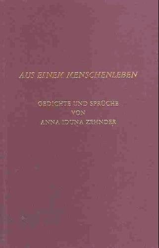 Aus einem Menschenleben: Gedichte und Sprüche Books