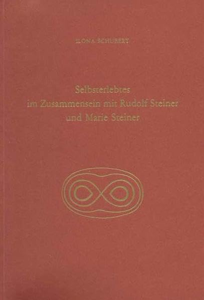 Selbsterlebtes im Zusammensein mit Rudolf Steiner und Marie Steiner Science