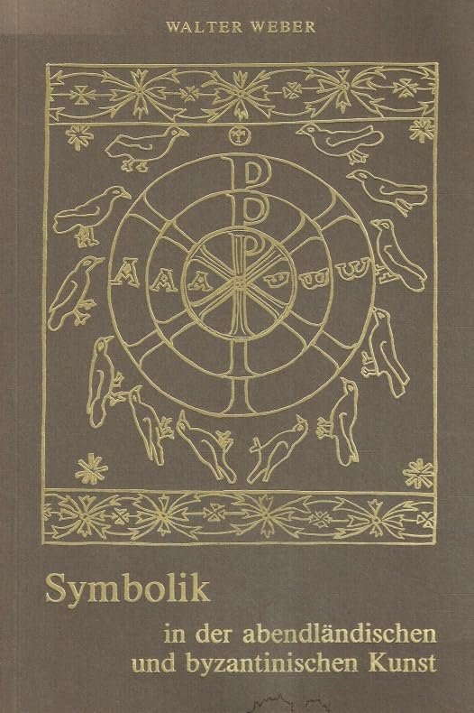 Symbolik in der abendländischen und byzantinischen Kunst. 2 Bde, Bd. 2: Anmerkungen und Bildnachweise, Literaturverzeichnis, Bibliographie, Personen- und Sachregister. Books