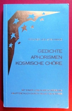 Gedichte - Aphorismen - kosmische Chöre Fiction