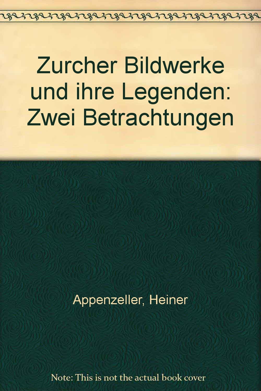 Zürcher Bildwerke und ihre Legenden Books