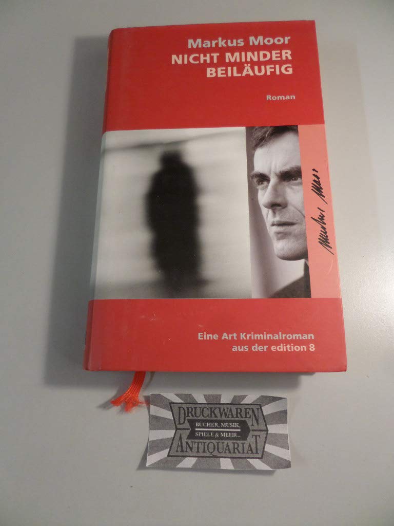 Nicht minder beiläufig: Eine Art Kriminalroman Contemporary literature