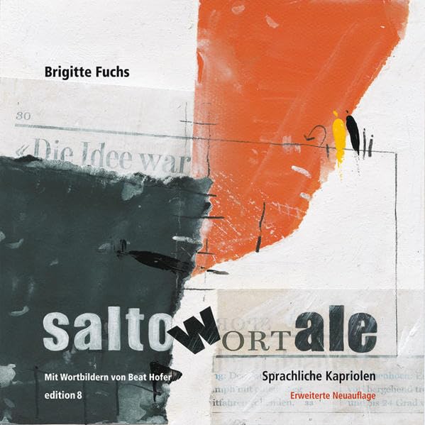Salto wortale: Sprachliche Kapriolen, mit Grafiken von Beat Hofer Poetry