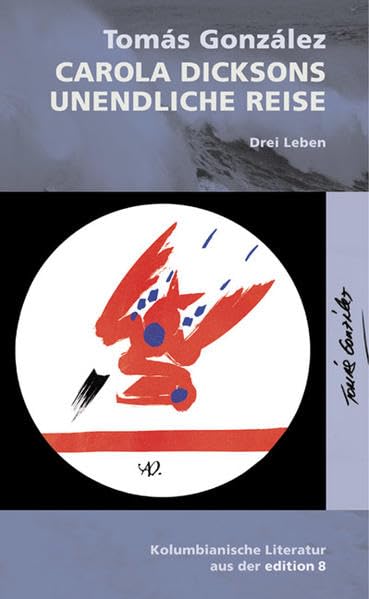 Carola Dicksons unendliche Reise: Drei Leben (Reihe Durian) Contemporary literature