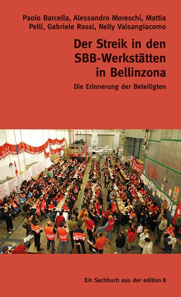 Der Streik in den SBB-Werkstätten in Bellinzona Social Sciences