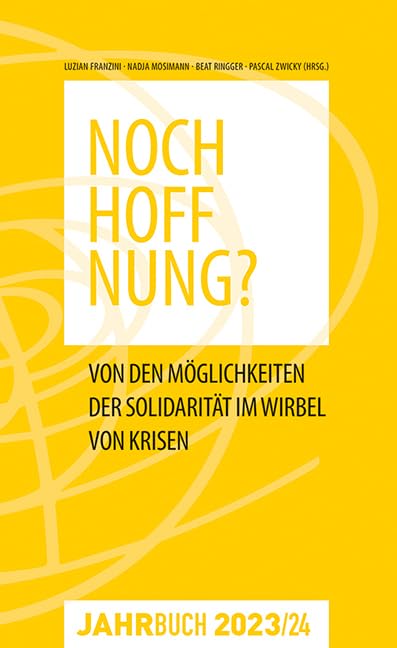 Jahrbuch Denknetz 2023/24: Noch Hoffnung? Politics & History