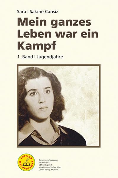 Mein ganzes Leben war ein Kampf: 1. Band / Jugendjahre (Edition Mezopotamya) Fiction