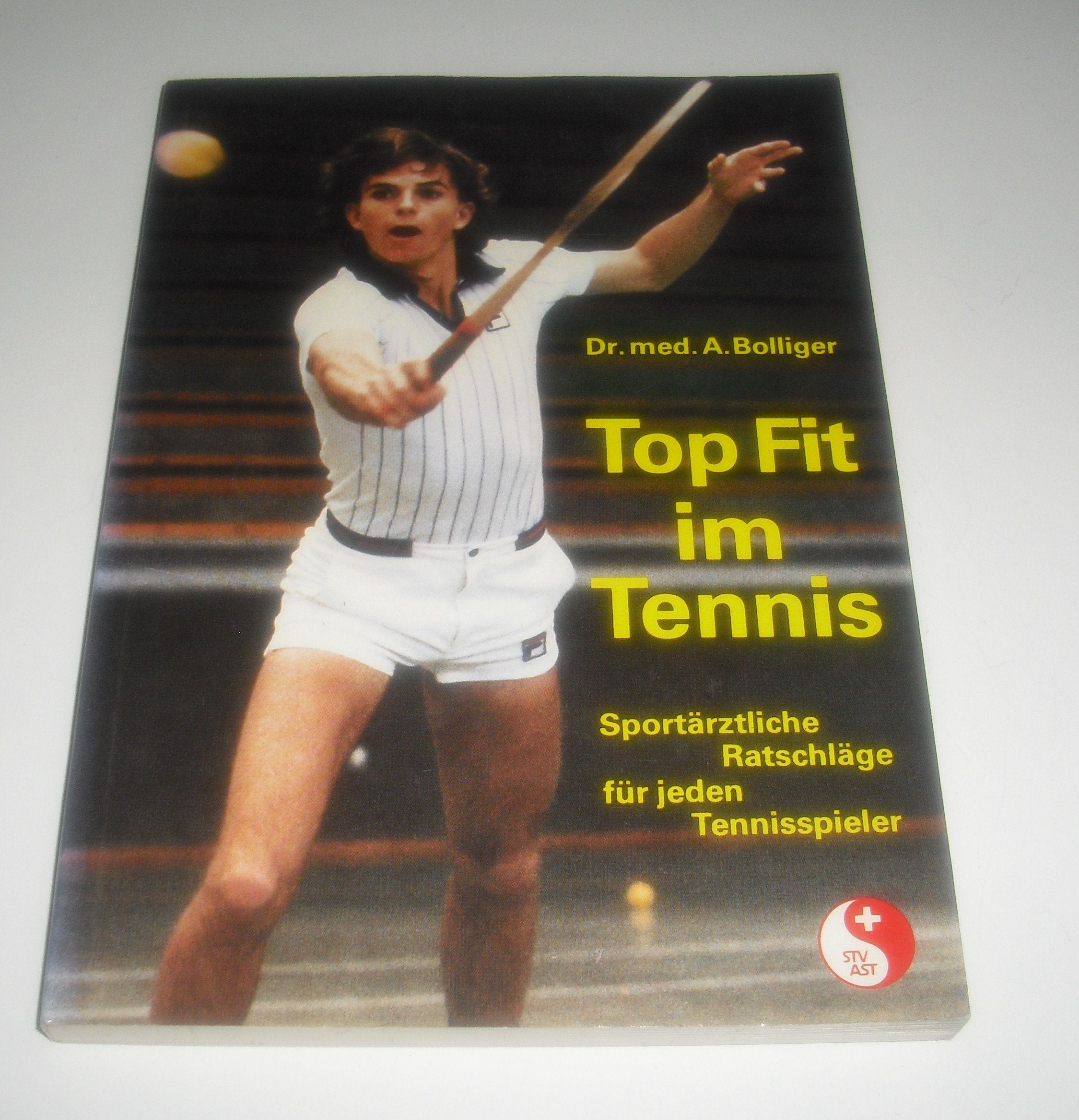 Top Fit im Tennis. Sportärztliche Ratschläge für jeden Tennisspieler Books