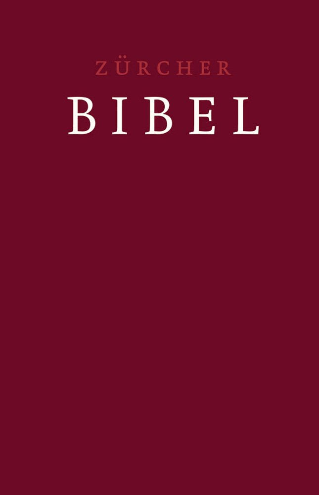 Zürcher Bibel – Grossdruckbibel: Zürcher BIbel 2007 Religion & Esotericism