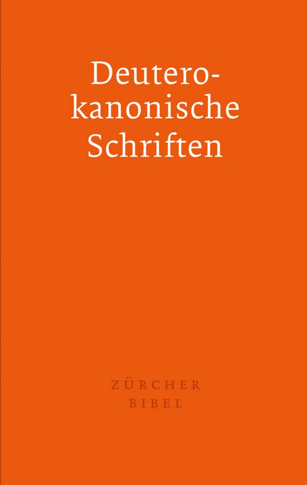 Zürcher Bibel - Separata Deuterokanonische Schriften Religion & Esotericism