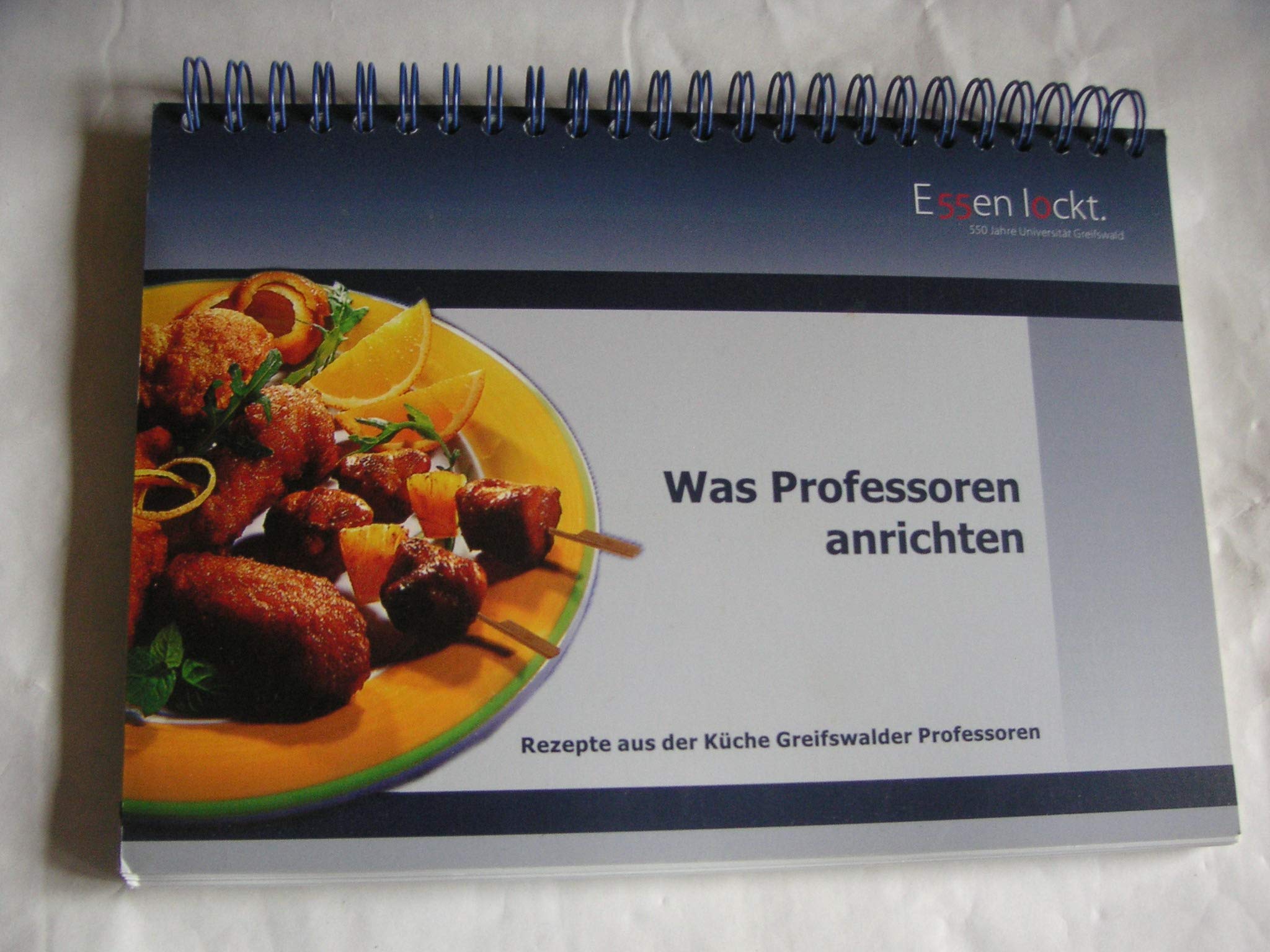 Was Professoren anrichten: Rezepte aus der Küche Greifswalder Professoren Books
