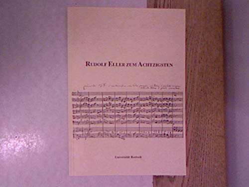 Rudolf Eller zum achtzigsten Geburtstag: Ehrenkolloquium zum 80. Geburtstag von Prof. em. Dr. Rudolf Eller am 9. Mai 1994, veranstaltet vom Institut ... seines Bestehens im 575. Jahr der Uni Rostock Books