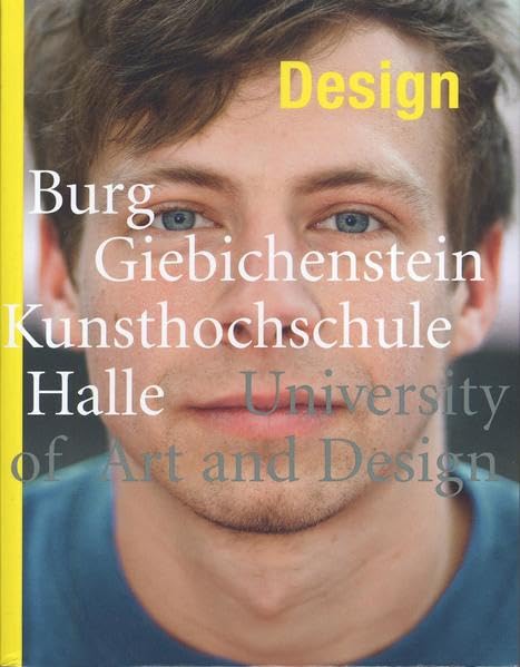 Design: Burg Giebichenstein Kunsthochschule Halle General education