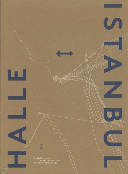 Die Burg in Istanbul – Istanbul an der Burg: Halle – Istanbul Books