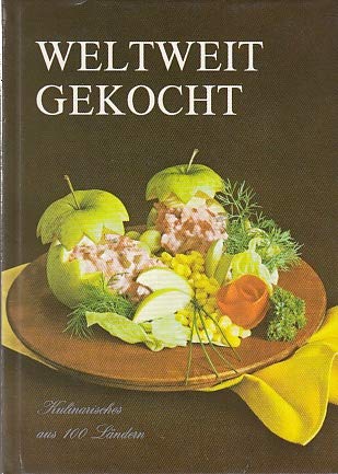 WELTWEIT GEKOCHT. Kulinarisches aus 100 Ländern Books