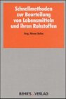 Schnellmethoden zur Beurteilung von Lebensmitteln und ihren Rohstoffen Business & Technology