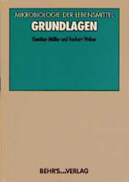 Mikrobiologie der Lebensmittel, Grundlagen Business & Technology