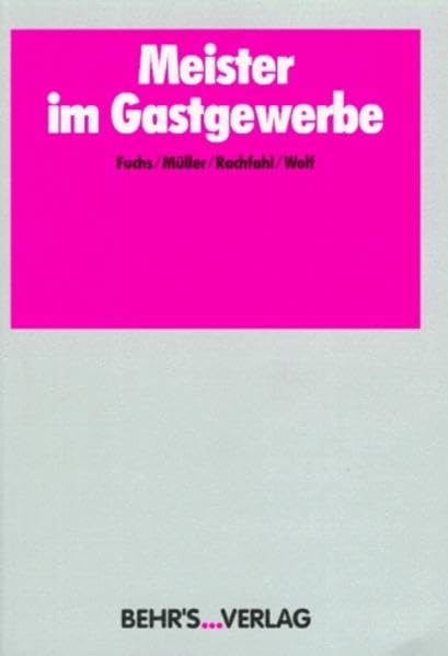 Meister im Gastgewerbe: Lehr- und Unterrichtsbuch für den fachübergreifenden Teil nach den Rahmenlehrplänen für die Meisterausbildung Study Guides