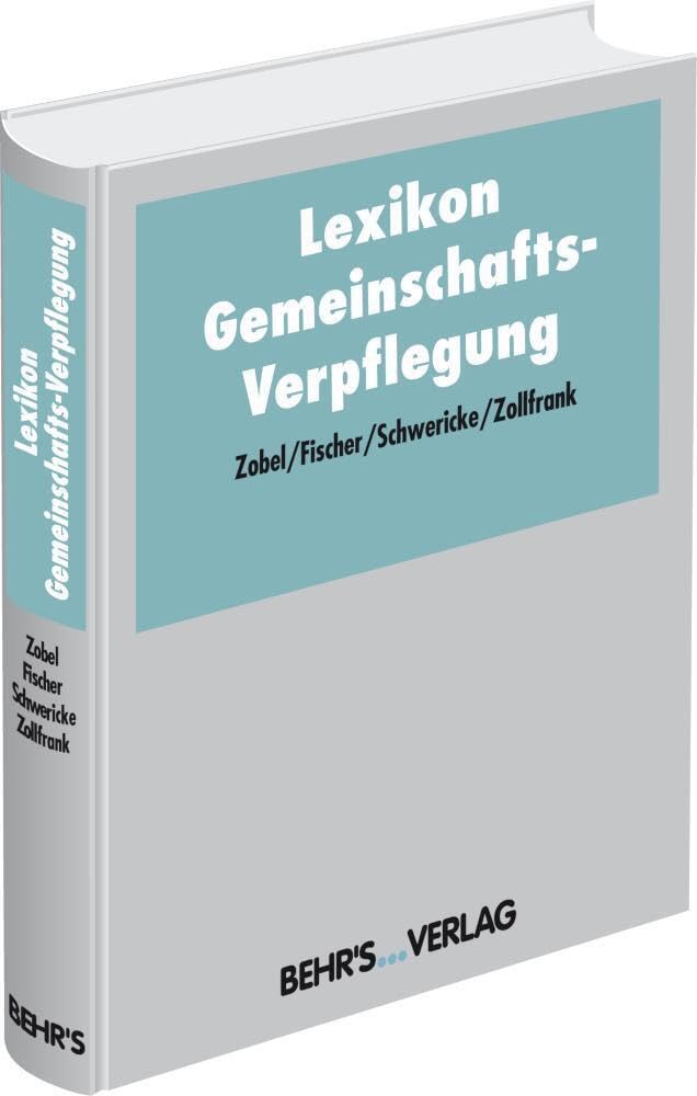 Lexikon Gemeinschaftsverpflegung: Wissen leicht gemacht General education