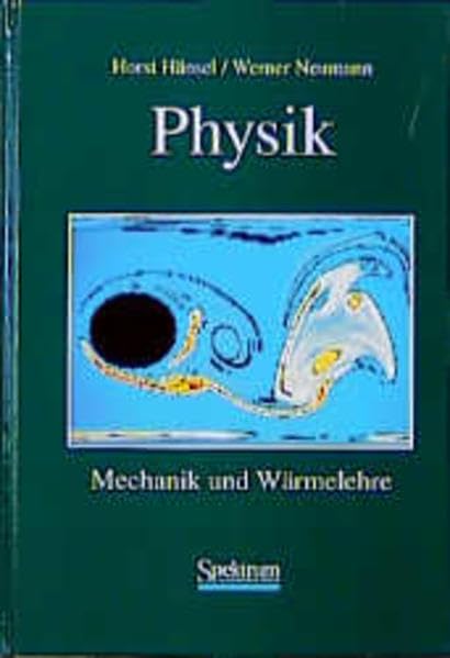 Mechanik und Wärmelehre. Physik - Band 1. Spektrum Lehrbuch - Studienausgabe Law