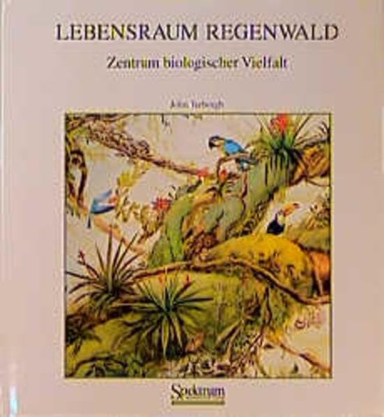 Lebensraum Regenwald: Zentrum der biologischen Vielfalt Law