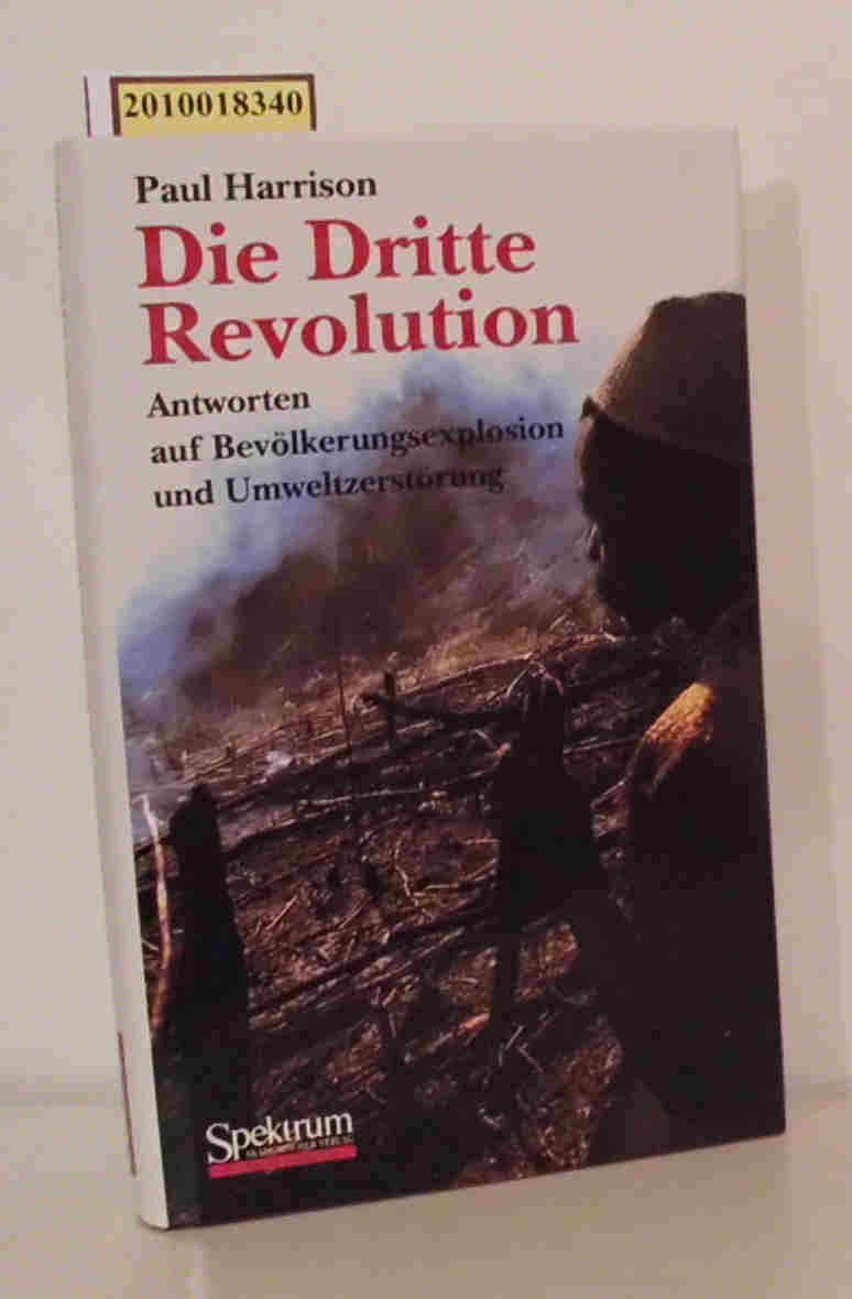 Die Dritte Revolution: Antworten auf Bevölkerungsexplosion und Umweltzerstörung Law