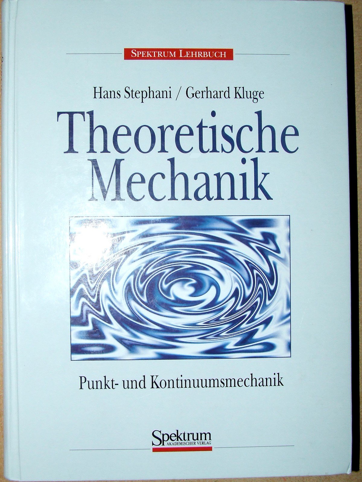 Theoretische Mechanik: Grundlagen und Übungen Natural Sciences