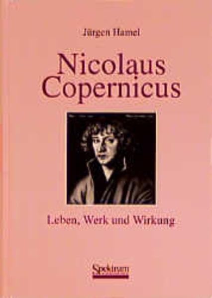 Nicolaus Copernikus - Leben, Werk, Wirkung Memories