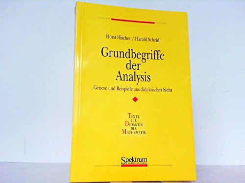 Grundbegriffe der Analysis: Genese und Beispiele aus didaktischer Sicht Education & Training