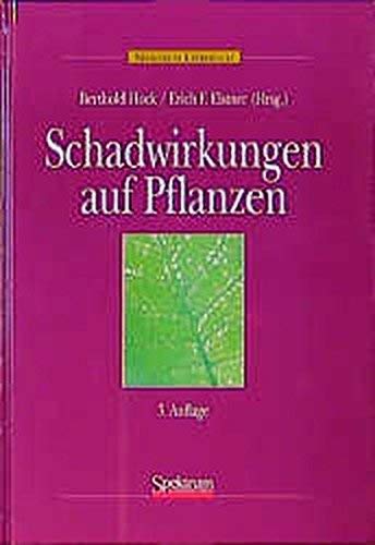 Schadwirkungen auf Pflanzen: Lehrbuch der Pflanzentoxikologie Law