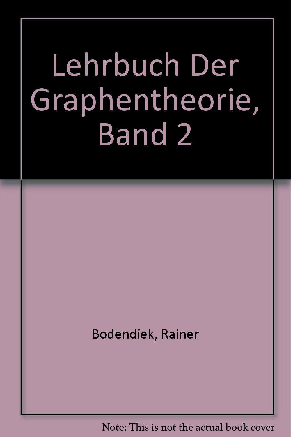 Lehrbuch der Graphentheorie, 2 Bde., Bd.2 Mathematics