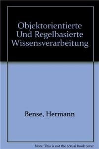 Objektorientierte und regelbasierte Wissensverarbeitung Computer Science