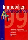 Immobilien- Jahrbuch 1999. Optimal erwerben, nutzen, verwalten Business, Finance & Career