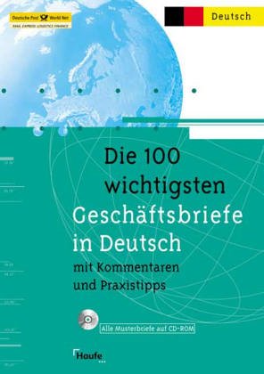 Die 100 wichtigsten Geschäftsbriefe in Deutsch mit Kommentaren und Praxistipps book