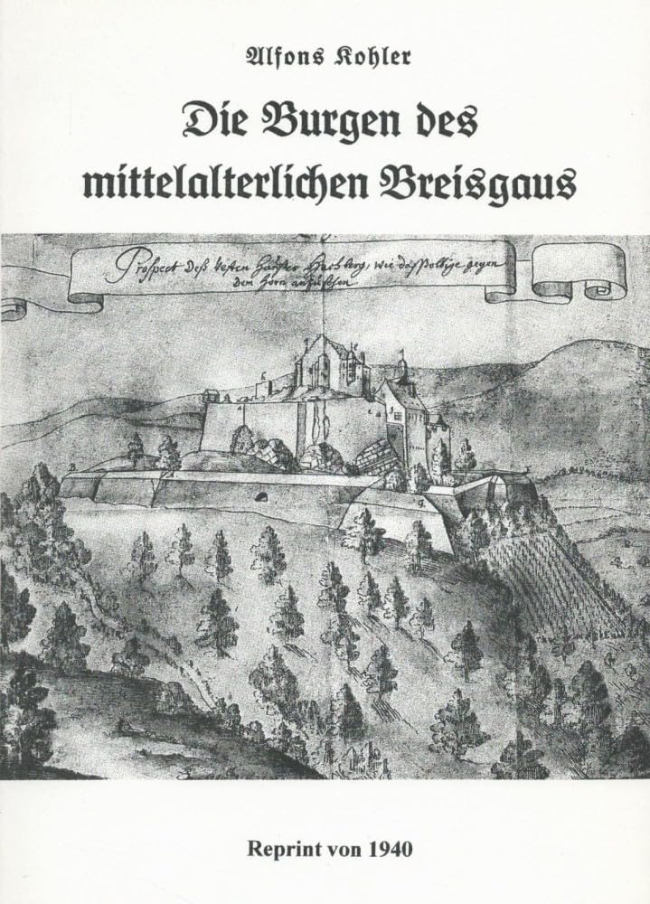 Die Burgen des mittelalterlichen Breisgaus Politics & History