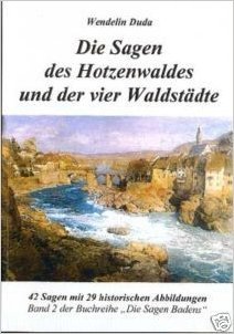 Die Sagen des Hotzenwaldes und der vier Waldstädte: 42 Sagen (Livre en allemand) book