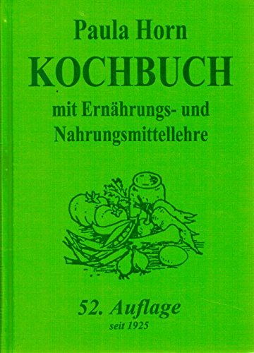 Kochbuch: Mit Ernährungs- und Nahrungsmittellehre Leisure, Home & Garden