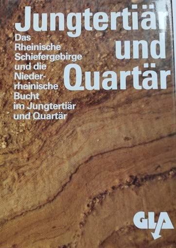 Das Rheinische Schiefergebirge und die Niederrheinische Bucht im Jungtertiär und Quartär (Fortschritte in der Geologie von Rheinland und Westfalen) Business & Technology