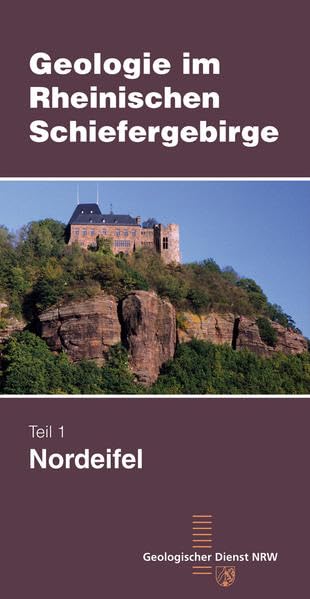 Geologie im Rheinischen Schiefergebirge: Teil 1 Nordeifel Business & Technology