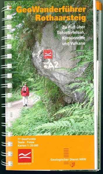GeoWanderführer Rothaarsteig: Zu Fuß über Schieferfelsen, Korallenriffe und Vulkane Business & Technology