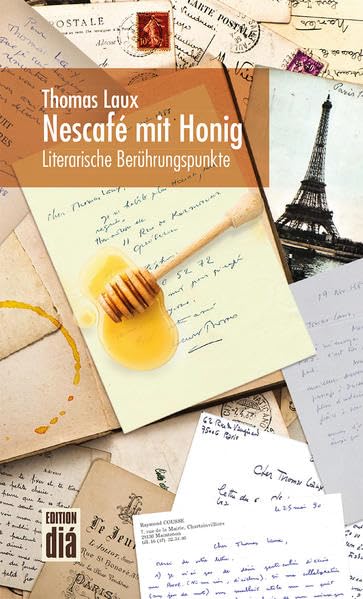 Nescafé mit Honig: Literarische Berührungspunkte Essays & Short Stories