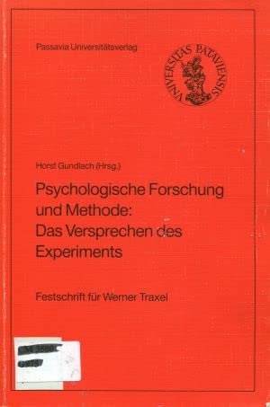 Psychologische Forschung und Methode - Das Versprechen des Experiments: Festschrift für Werner Traxel Psychology