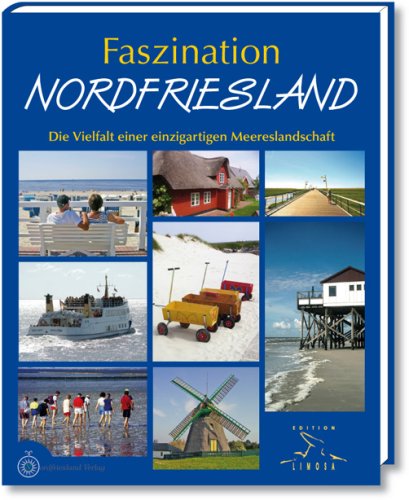 Faszination Nordfriesland: Die Vielfalt einer außergewöhnlichen Meereslandschaft Travel