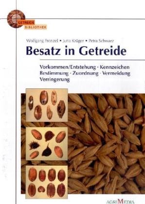 Besatz in Getreide: Vorkommen/Entstehung, Kennzeichen, Bestimmung, Vermeidung, Verringerung Leisure, Home & Garden